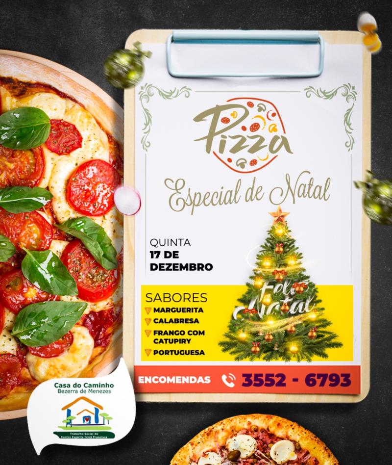 Nesta quinta-feira tem "Pizza Especial de Natal" da Casa do Caminho