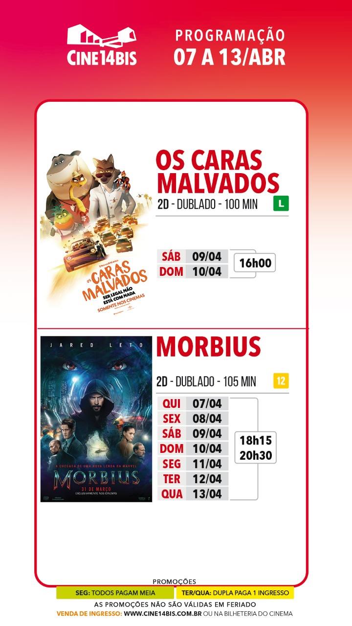 Morbius e Os Caras Malvados continuam em cartaz no Cine 14 Bis