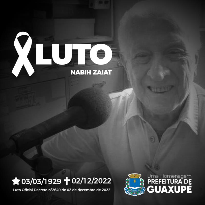 Prefeitura de Guaxupé decreta luto de três dias pelo falecimento do radialista Nabih Zaiat 
